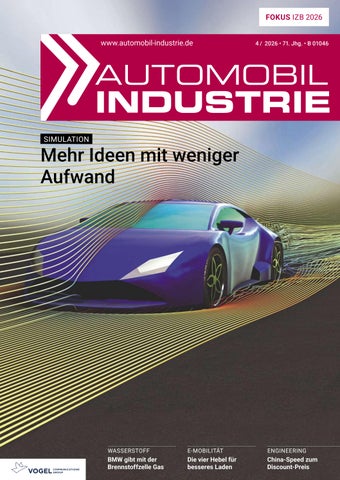 »Automobil Industrie« 04/2026 Vorschau