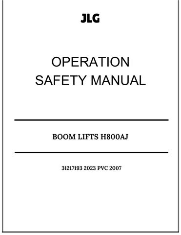 JLG BOOM LIFTS H800AJ OPERATION SAFETY MANUAL 31217193 2023 PVC 2007