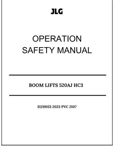 JLG BOOM LIFTS 520AJ HC3 OPERATION SAFETY MANUAL 31219153 2023 PVC 2107