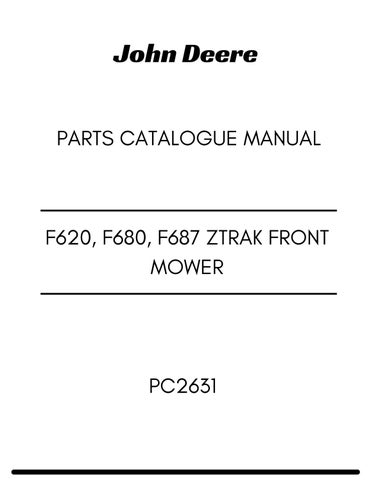 PC2631 - JOHN DEERE F620, F680, F687 ZTRAK FRONT MOWER PARTS CATALOGUE MANUAL