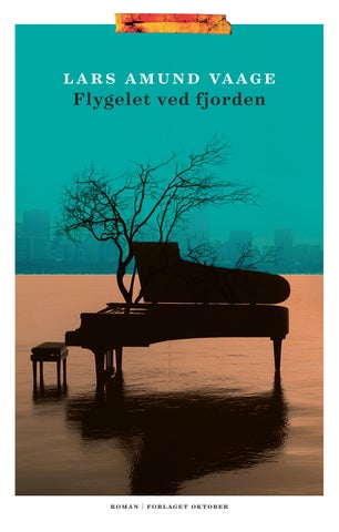Flygelet ved fjorden av Lars Amund Vaage