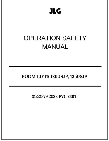 JLG BOOM LIFTS 1200SJP, 1350SJP OPERATION SAFETY MANUAL 31221379 2023 PVC 2301 