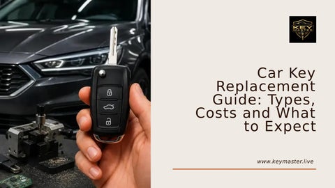 Car Key Replacement Guide: Types, Costs and What to Expect