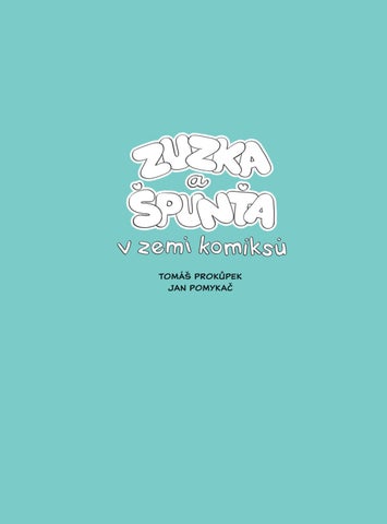 Tomáš Prokůpek, Jan Pomykač: Zuzka a Špunťa v zemi komiksů — 英国 ázka 第 3 页