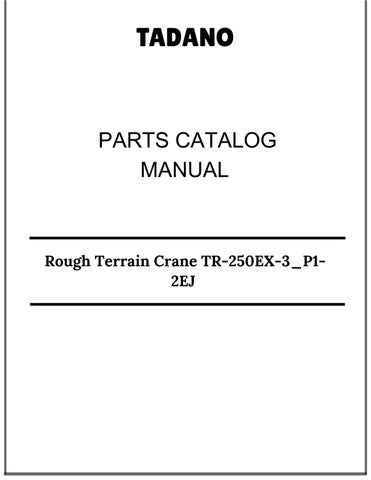 Tadano Rough Terrain Crane TR-250EX-3_P1-2EJ Parts Catalog Manual 
