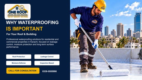 Why Waterproofing Is Important for Your Roof & Building
