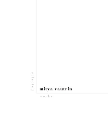mitya vautrin • selected works