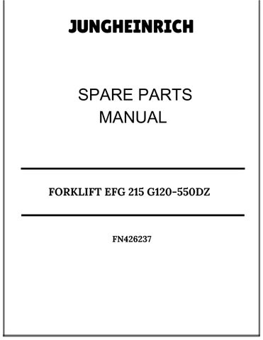 JUNGHEINRICH FORKLIFT EFG 215 G120-550DZ SPARE PARTS MANUAL FN426237