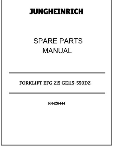 JUNGHEINRICH FORKLIFT EFG 215 GE115-550DZ SPARE PARTS MANUAL FN426444