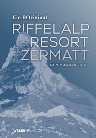 Kurzvorschau - Riffelalp Resort Zermatt