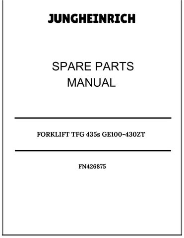 JUNGHEINRICH FORKLIFT TFG 435s GE100-430ZT SPARE PARTS MANUAL FN426875 