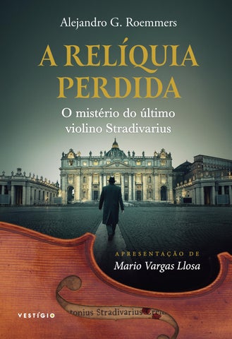 A relíquia perdida: O mistério do último violino Stradivarius