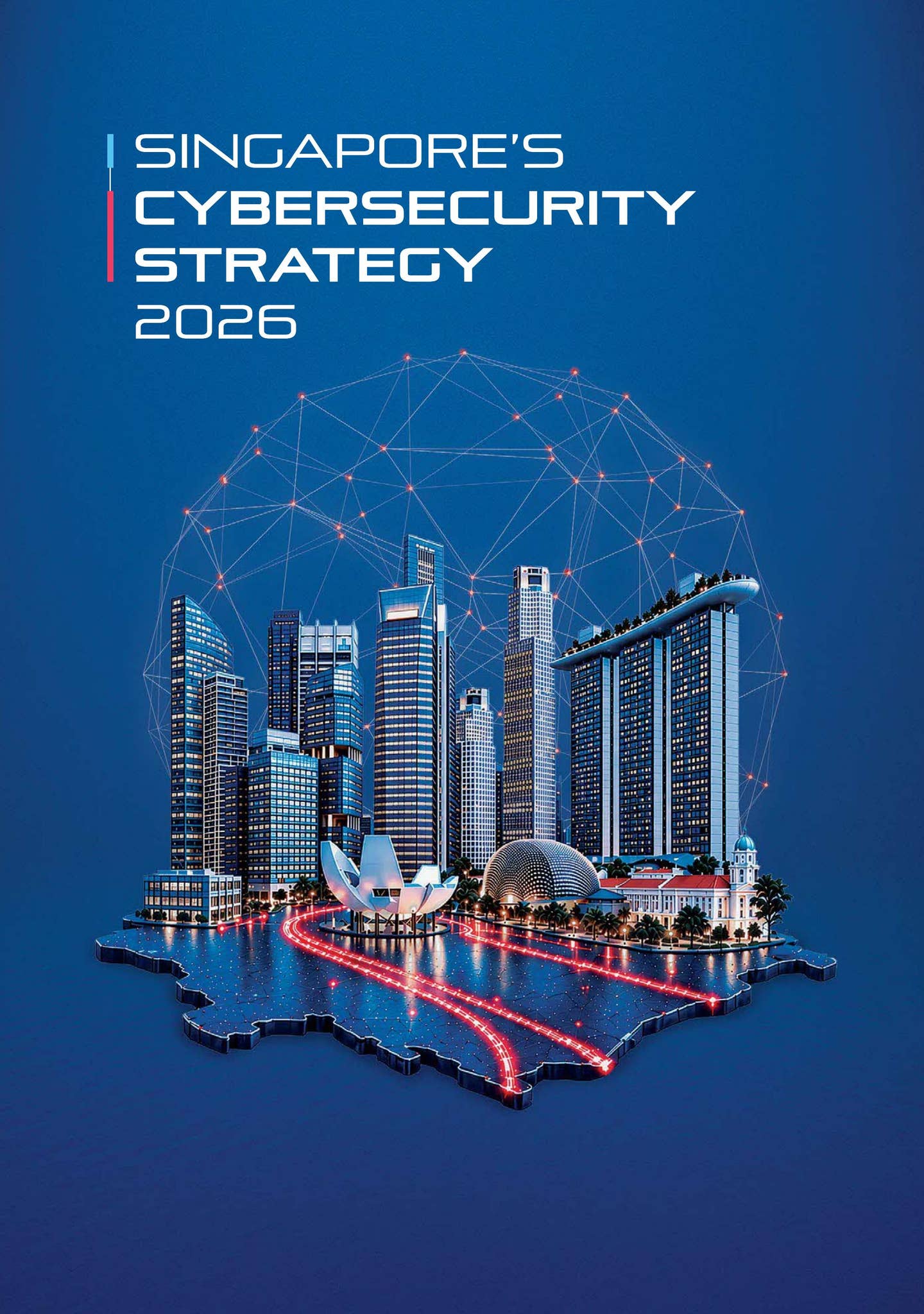 Singapore Cybersecurity Strategy 2026 by Cyber Security Agency of ...
