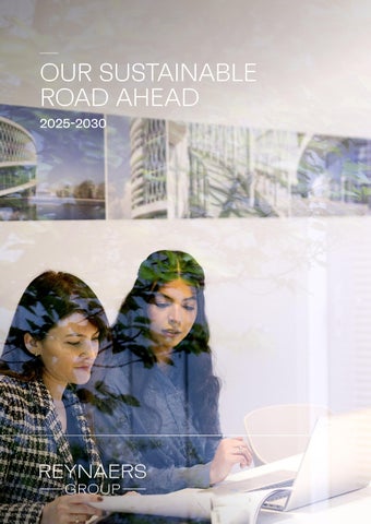 Reynaers Group Sustainability Report: Our sustainable road ahead 2025-2030