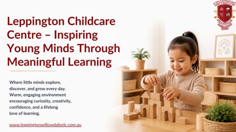 Leppington Childcare Centre – Inspiring Young Minds Through Meaningful Learning