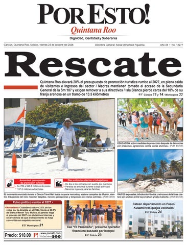 PORTADA POR ESTO CANCUN, VIERNES 23 DE OCTUBRE DE 2026