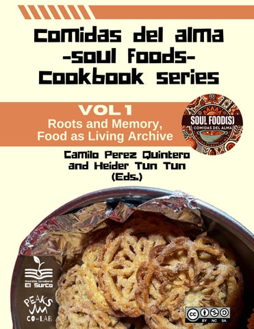 VOL 1 Comidas del Alma (Soul Foods): Food as a Living Archive