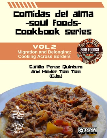 VOL 2 Comidas del Alma (Soul Foods): Migration and Belonging