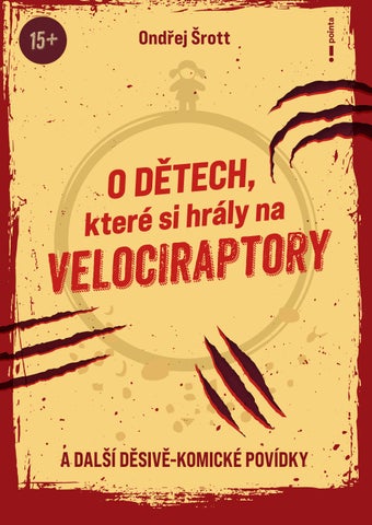 O dětech, které si hrály na Velociraptory a další děsivě-komické povídky