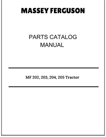 Massey Ferguson MF 202, 203, 204, 205 Tractor Parts Catalog Manual 