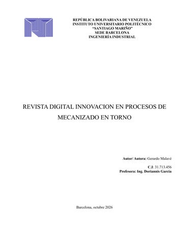 REVISTA DIGITAL INNOVACION EN PROCESOS DE  MECANIZADO EN TORNO  Gerardo Malave