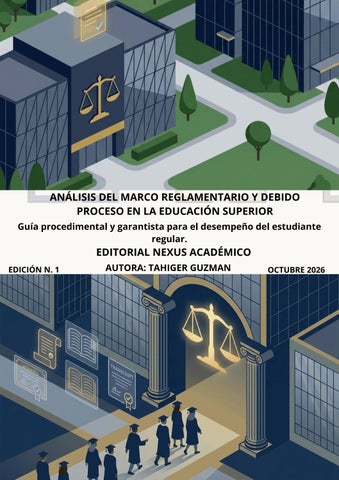 ANÁLISIS DEL MARCO REGLAMENTARIO Y DEBIDO PROCESO EN LA EDUCACIÓN SUPERIOR (1)