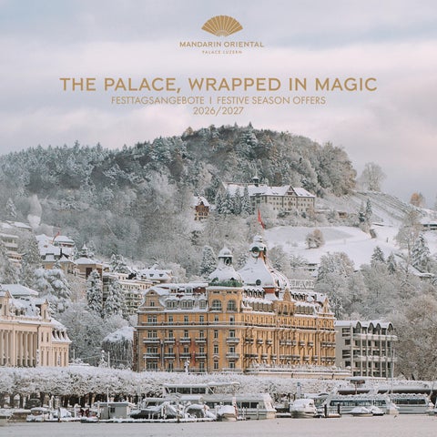 Festive Brochure 2026_Mandarin Oriental Palace, Luzern
