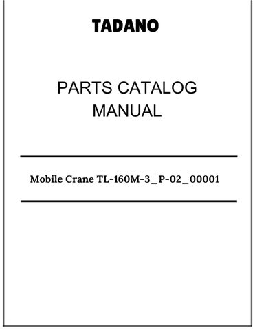 Tadano Mobile Crane TL-160M-3_P-02_00001 Parts Catalog Manual 