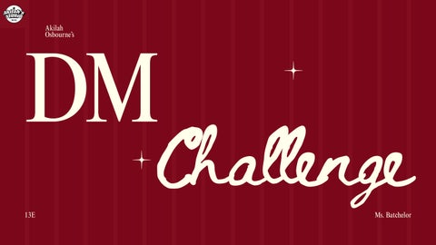 Akilah Osbourne 13E - DM Challenge