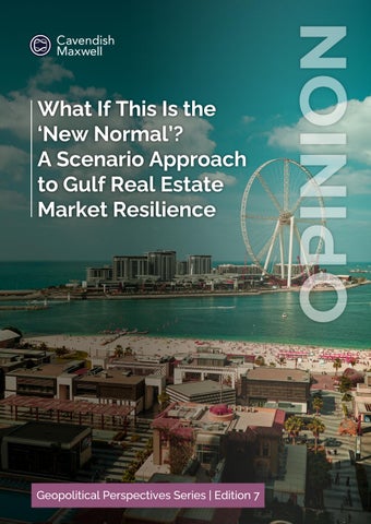What If This Is the ‘New Normal’? A Scenario Approach to Gulf Real Estate Market Resilience