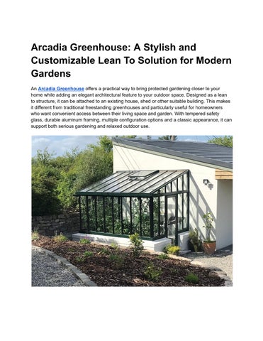 Arcadia Greenhouse_ A Stylish and Customizable Lean To Solution for Modern Gardens