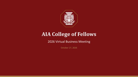 2026 AIA College of Fellows Business Meeting 