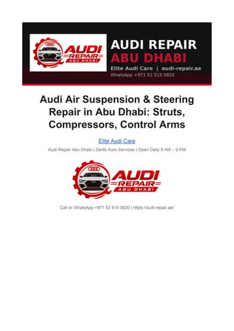 Audi Air Suspension & Steering Repair in Abu Dhabi: Struts, Compressors, Control Arms