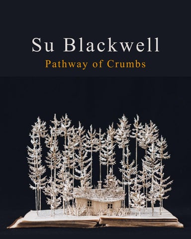 Su Blackwell Pathway of Crumbs