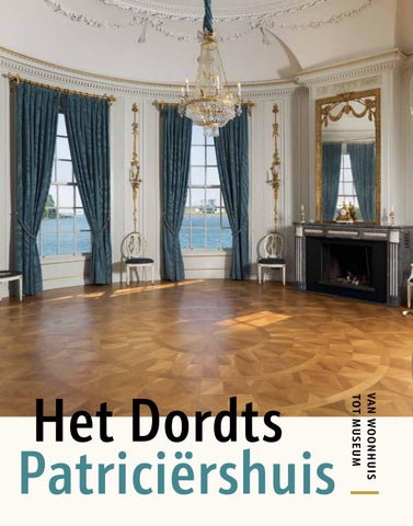 Het Dordts Patriciërshuis, museum aan de Maas